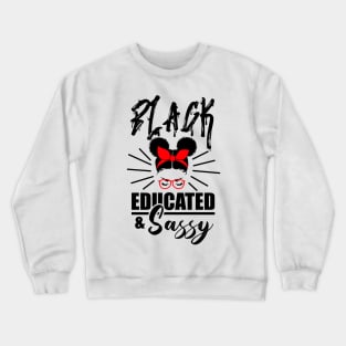 Black American Woman. Black Educated And Sassy. Afro American Art Crewneck Sweatshirt